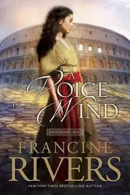 A VOICE IN THE WIND By Francine Rivers Paperback Book FREE SHIPPING Mark Of Lion • $12.38