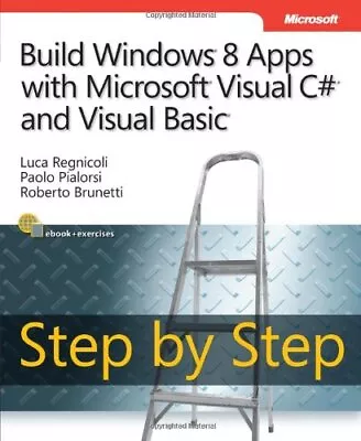 Build Windows 8 Apps With Microsoft Visual C# And Visual Basic S • $20.32