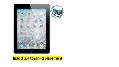  Apple IPad 23&4 TOUCH SCREEN REPAIR REPLACEMENT SERVICE  • £19.90