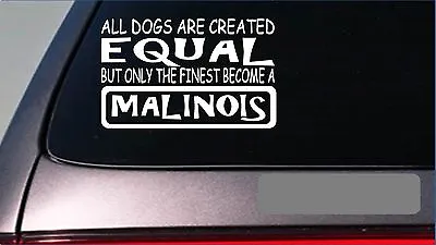 Malinois Equal Sticker *G680* 8  Vinyl Schutzhund Police K9 Sleeve Swat Dog • $4.24