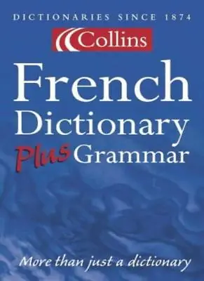 Collins Dictionary And Grammar - Collins French Dictionary Plus Grammar • £3.25