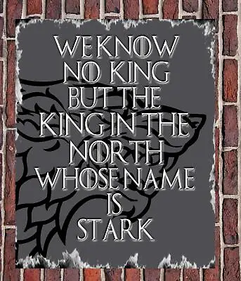 King In The North Stark Game Of Thrones Inspired Metal Wall Sign Gift Jon Snow • £9.99