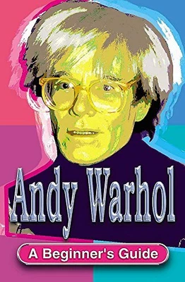 £2.55 • Buy Andy Warhol: A Beginner's Guide By Geoff Nicholson Paperback Book The Cheap Fast