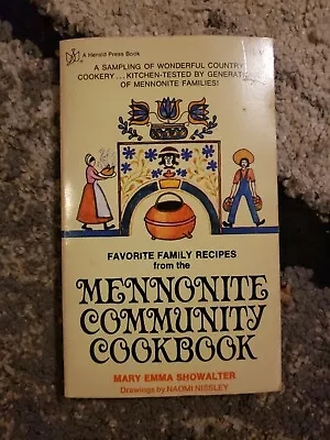 Vtg 1978 Favorite Family Recipes From The Mennonite Community Cookbook L Vintage • $18