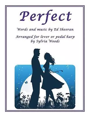 Perfect: Arranged For Lever Or Pedal Harp By Ed Sheeran (English) Paperback Book • $27.40