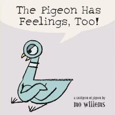 The Pigeon Has Feelings Too! - Board Book By Willems Mo - GOOD • $3.98