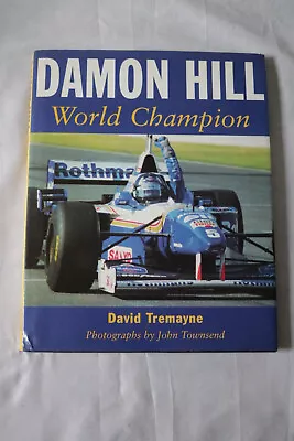 Damon Hill World Champion By David Tremayne • £5