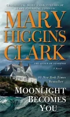 Moonlight Becomes You - Mass Market Paperback By Clark Mary Higgins - GOOD • $3.64