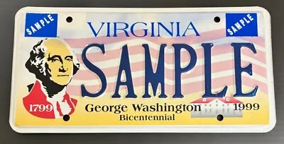 Virginia 1999 GEORGE WASHINGTON BICENTENNIAL SAMPLE License Plate # SAMPLE • $29.99