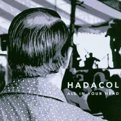 Hadacol - All In Your Head - Hadacol CD W5VG The Cheap Fast Free Post • $10.27