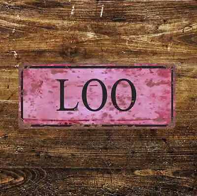 Loo Toilet  - Metal Sign Plaque • £3.99