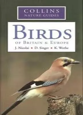 Birds Of Britain And Europe (Collins Nature Guides) By K. Wothe D. Singer • £2.39