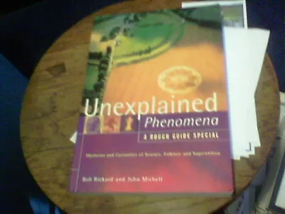 Unexplained Phenomena By Bob Richard  And John Michell • $4.99