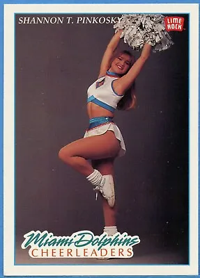 Shannon T. Pinkosky Miami Dolphins Cheerleaders. 1992 Lime Rock Pro Card #169 • $2.95