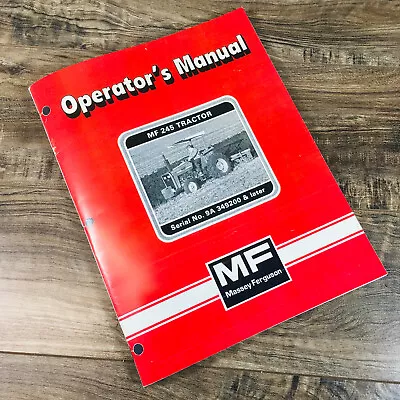 Massey Ferguson 245 Mf245 Tractor Operators Manual Owners SN 9A 349200-Later • $14.97