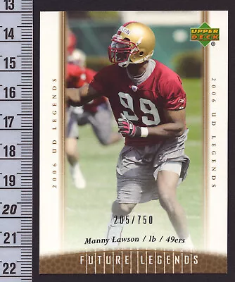 Manny Lawson 2006 Upper Deck Legends Future Rookie #191 49ers LB RC 205 /750 • $6