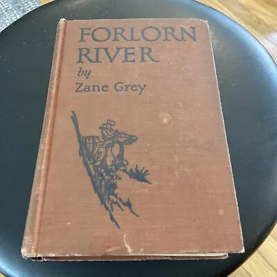 $11.95 • Buy Forlorn River By Zane Grey 1927 Harper & Bros.