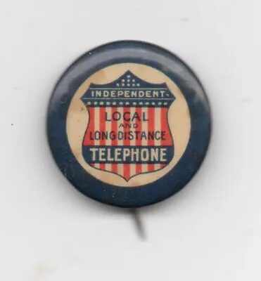 1900 Celluloid Advertising Pinback Independent Local & Long Distance Telephone • $35.99