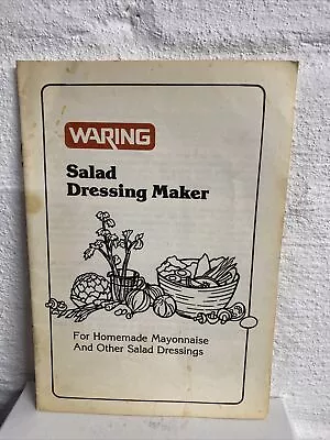 Waring Salad Dressing Maker Booklet For Homemade Mayo & Other Salad Dressings • $6.95