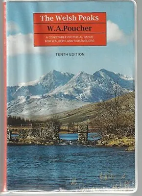 The Welsh Peaks : A Constable Pictorial Guide For W... By Poucher W.A Paperback • £3.49