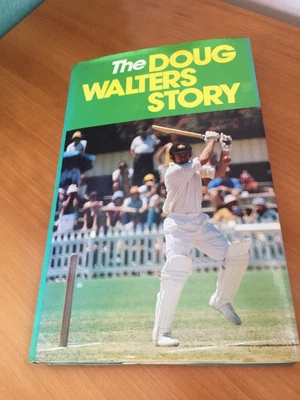 $25 • Buy Doug Walters - THE DOUG WALTERS STORY, HCDJ, Signed, 1981, Good Condition.