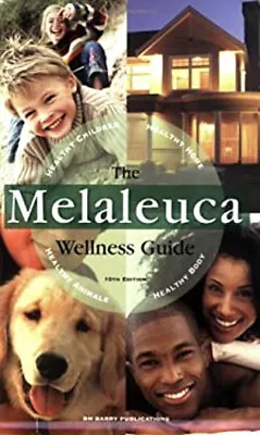 The Melaleuca Wellness Guide 10th Edition RM Barry Publications • $5.76