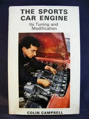 The Sports Car Engine Its Tuning And Modification - Colin Campbell - HC • £32.95