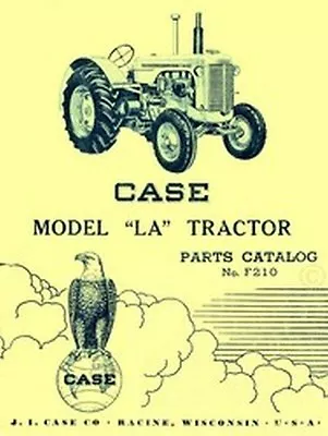 Case Model LA Tractor Parts Catalog Manual F210 • $27.28