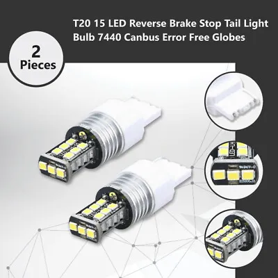 2x T20 15 LED Reverse Brake Stop Tail Light Bulb 7440 Canbus Error Free Globes • $7.97