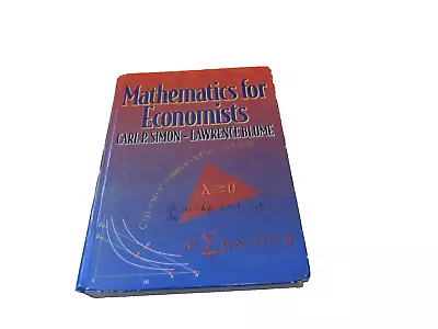 Mathematics For Economists By Lawrence E. Blume And Carl P. Simon (1994... • $5.99