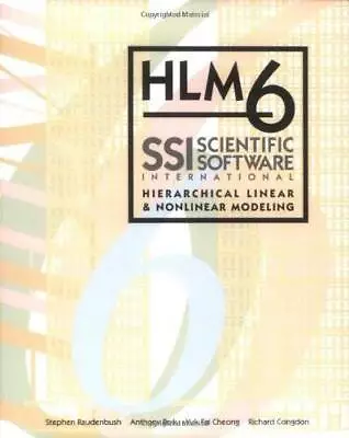 HLM 6: Hierarchical Linear And Nonlinear Modeling - Paperback - GOOD • $4.47