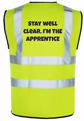 £8.99 • Buy FUNNY APPRENTICE PRINTED HI VIZ Vest SAFETY WAISTCOAT Visibility On The Tools