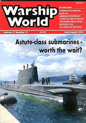 Warship World Volume 17 Number 11 July/August  2022 • £5.25