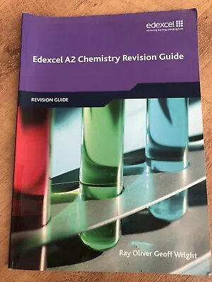 Edexcel A2 Chemistry Revision Guide By Geoff Wright Ray Oliver. Paperback.  • £3.50