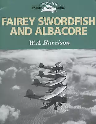 Fairey Swordfish And Albacore Harrison W. A. G127 • £3.50