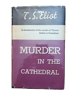 T. S. Eliot  Murder In The Cathedral  1935 1st American Ed. With Dj • $15