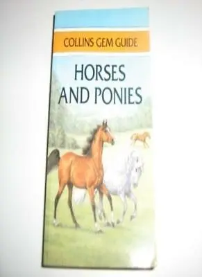 Horses And Ponies (Collins Gem  Guide)Christine Bousfield Caroline Silver • £2.47