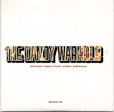 THE DANDY WARHOLS -Thirteen Tales From Urban Bohemia- RARE 13 Track Promo CD • £5.82