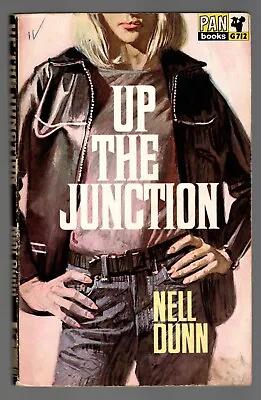 Up The Junction Nell Dunn Pan Books 1st/7th 1966 • £4.49