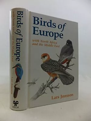 Birds Of Europe: With North Africa And The Middle E... By Jonsson Lars Hardback • £4.99