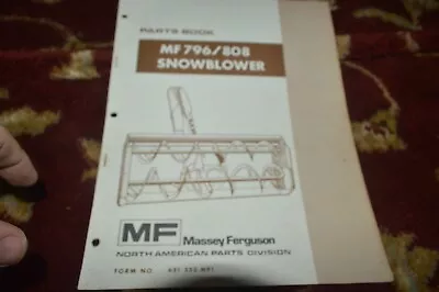 Massey Ferguson 796 808 Snow Blower Parts Book Manual BASE  • $19.99