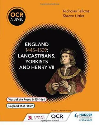 OCR A Level History: England 1445-1509: Lancastrians Yorkists And Henry VII By  • £36.95