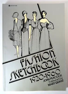 Fashion Sketchbook 1920 – 1960 By John Peacock - Vintage 1977 1st Printing PB • $12.50