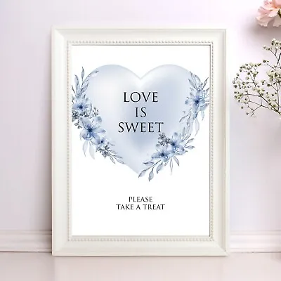 Wedding Table Sign Blue Heart Flowers Love Is Sweet Sign - Size A3 A4 A5 • £6.99