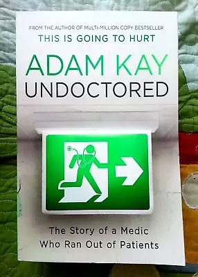 Undoctored By Adam Kay ( Trade Paperback) Like New Free Local Postage • $30.50