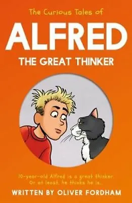 £7.04 • Buy The Curious Tales Of Alfred The Great Thinker By Oliver Fordham 9781800461604