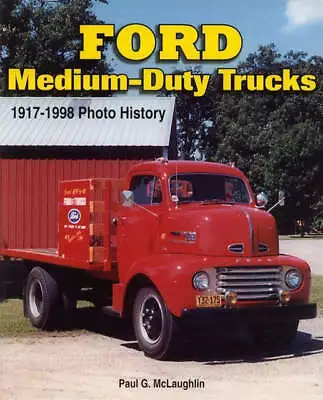 Ford Medium Duty Trucks 1917-1998 Bus Towing Camping Firefighting Book • $24.87