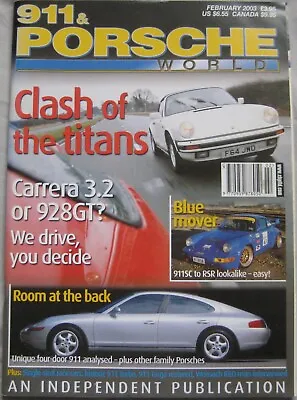 911 & Porsche World Magazine February 2003 Featuring Carrera 928 • £5.99