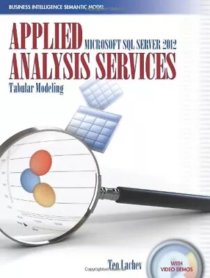 APPLIED MICROSOFT SQL SERVER 2012 ANALYSIS SERVICES: By Teo Lachev **Excellent** • $16.49