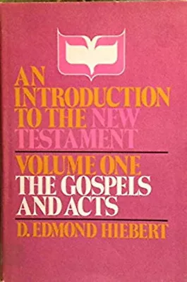 The Gospels And Acts Hardcover D. Edmond Hiebert • $6.48